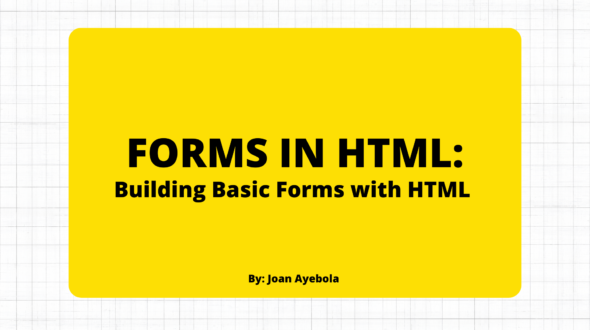 Forms in HTML – How to Build Basic Forms with HTML