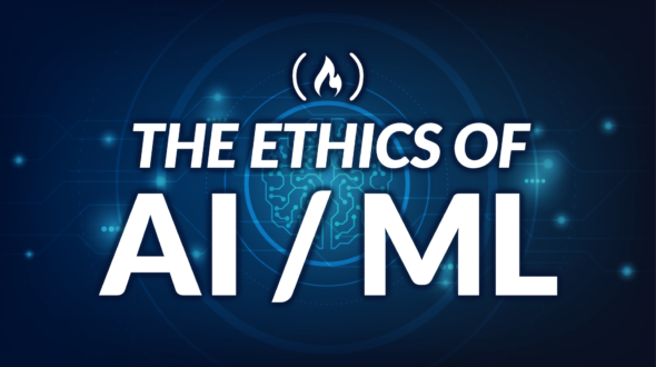 The Ethics of AI and ML