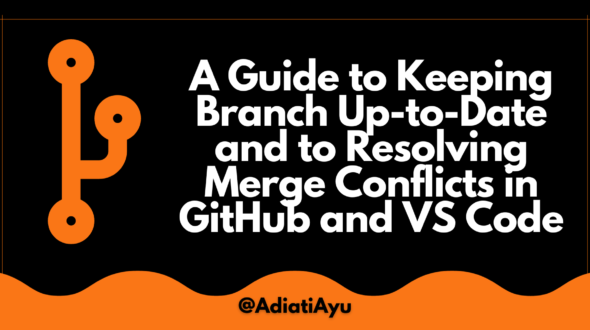 How to Keep Branches Up-to-Date and Resolve Merge Conflicts in GitHub and VS Code