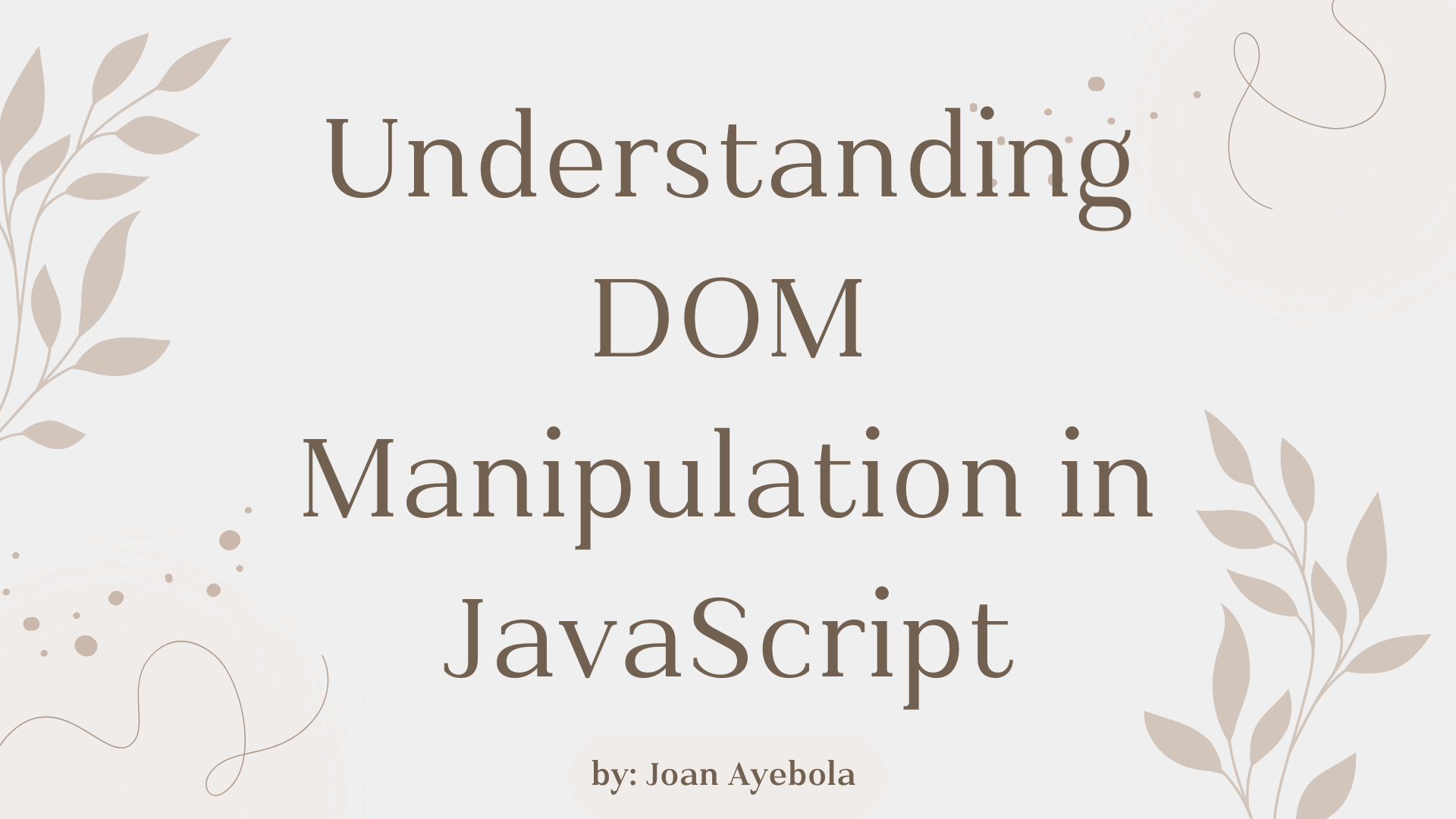 DOM Manipulation in JavaScript – A Comprehensive Guide for Beginners