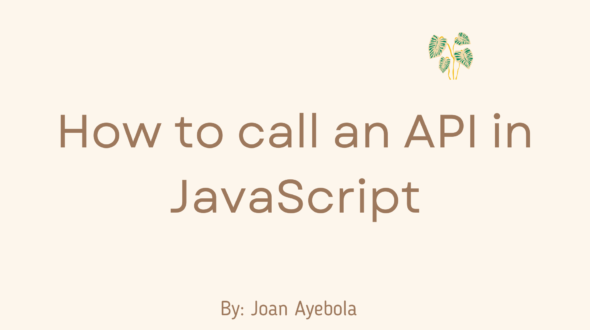 How to Call an API in JavaScript – with Examples