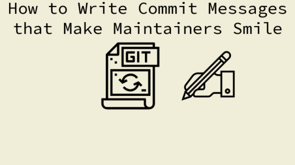 How to Write Commit Messages that Project Maintainers Will Appreciate