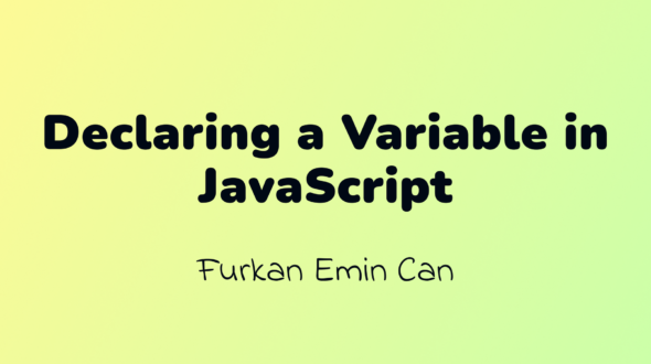 How to Declare Variables in JavaScript – var, let, and const Explained