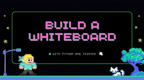 How to Build a Whiteboard App with Python and Tkinter