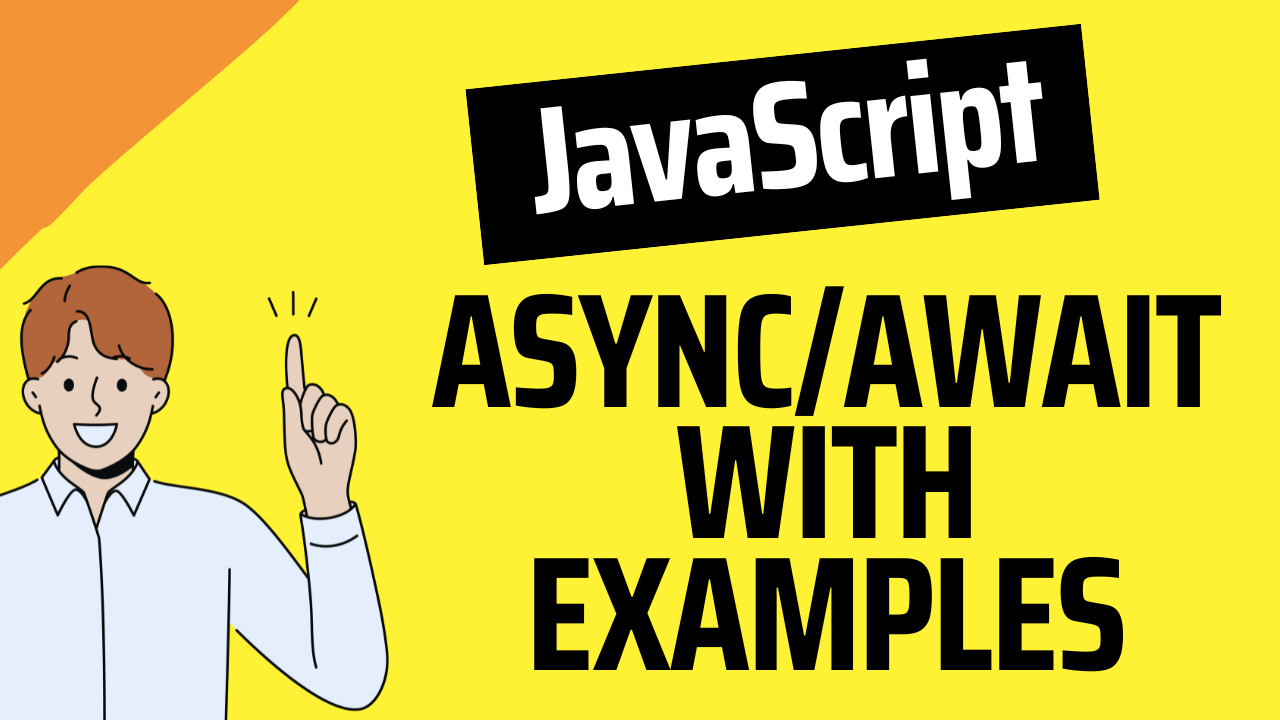 How to Use Async/Await in JavaScript – Explained with Code Examples