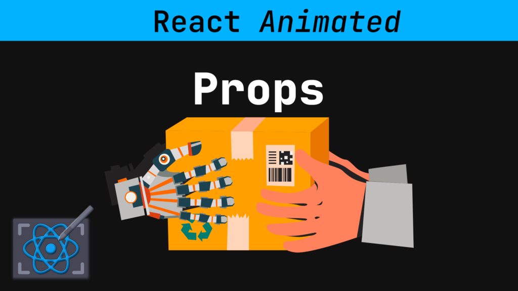 Learn React Props – The Animated Guide – Talal zaman abbasi
