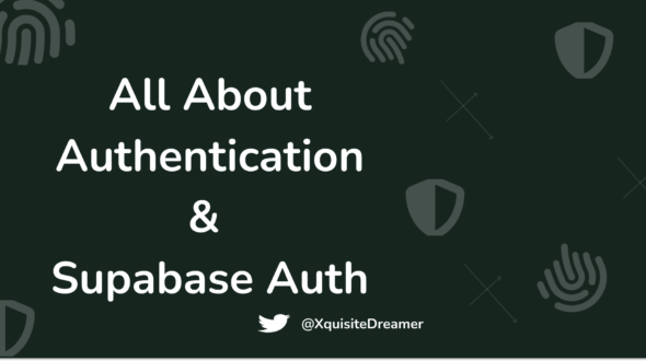 How to Set Up Authentication in Your Apps with Supabase Auth