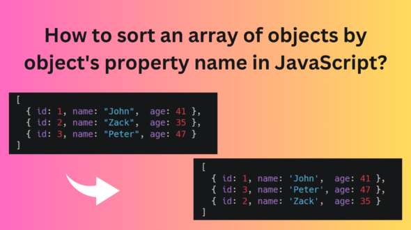 How to Sort an Array of Objects by Property Name in JavaScript