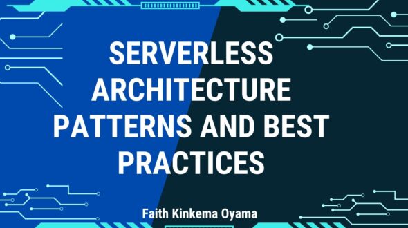 Serverless Architecture Patterns and Best Practices