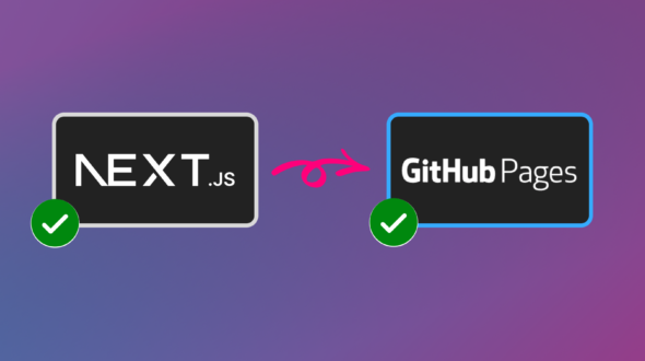 How to Deploy Next.js Apps to Github Pages