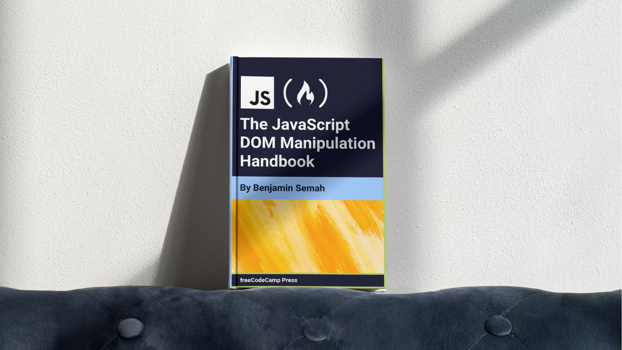 The JavaScript DOM Manipulation Handbook