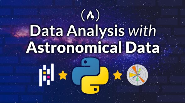 Learn Data Analysis and Visualization with Python Using Astronomical Data