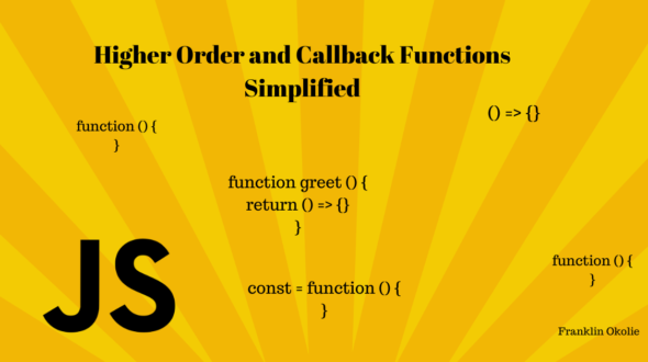 How to Use Callbacks and Higher Order Functions in JavaScript