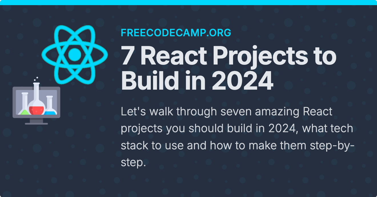 7 React Projects to Build in 2024