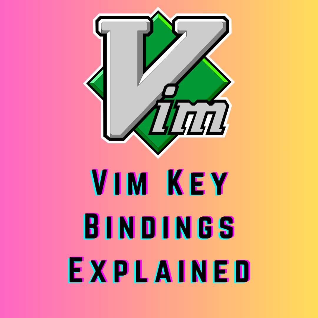 Vim Key Bindings – Vim Keys List Reference