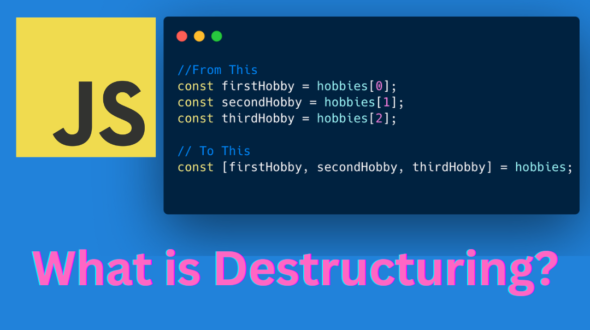 How Destructuring Works in JavaScript – Explained with Code Examples