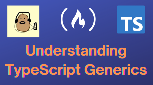 How TypeScript Generics Work – Explained with Examples