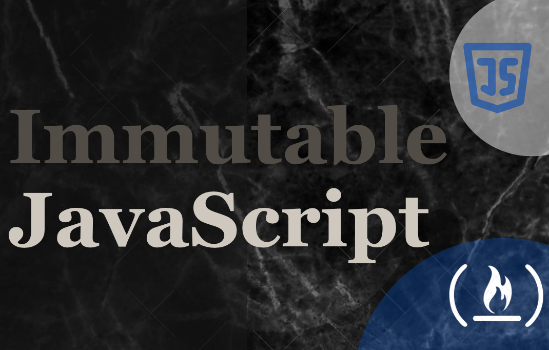 Immutable JavaScript – How to Improve the Performance of Your JS Applications