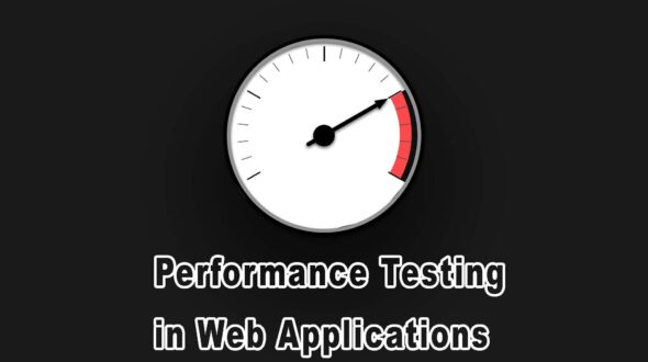 How to Perform Performance Testing on Your Web Applications