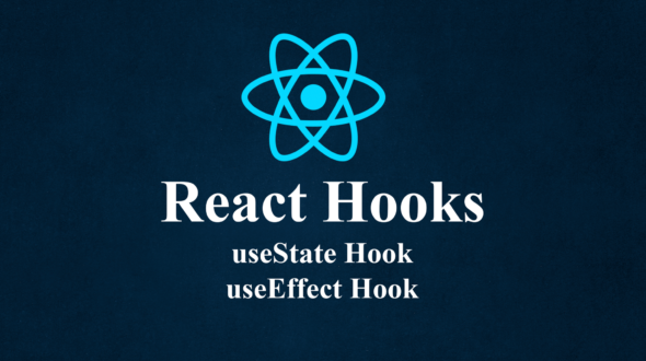 React Hooks – How to Use the useState & useEffect Hooks in Your Project