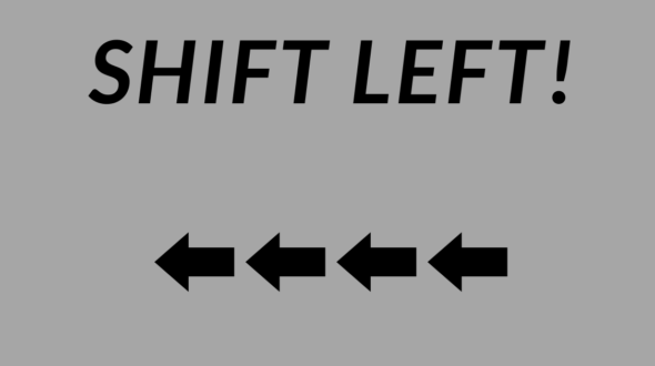 What Does “Shift Left” Mean in Software Development?