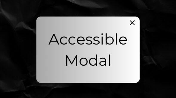 How to Build an Accessible Modal – with Example Code